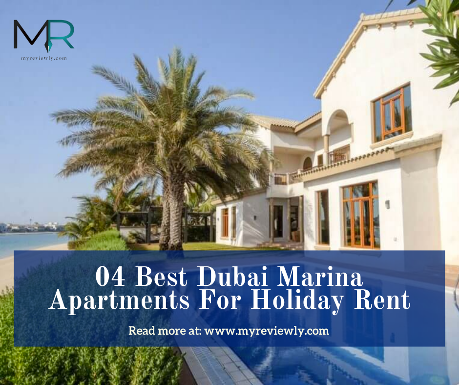 04 Best Dubai Marina Apartments For Holiday Rent